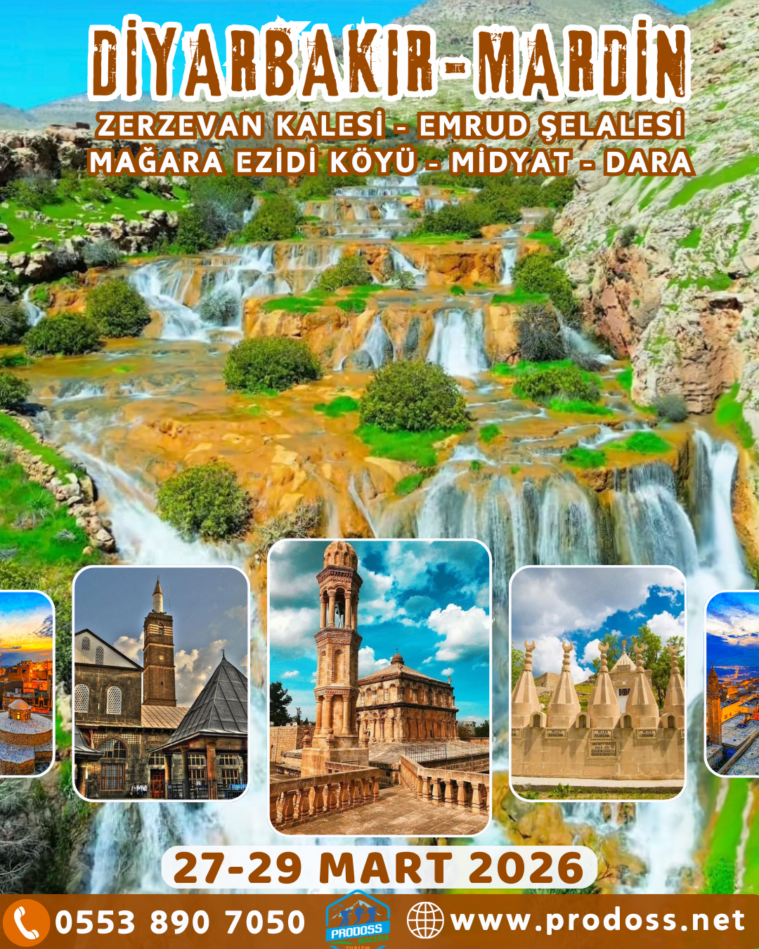 DİYARBAKIR - MARDİN - EMRUD ŞELALESİ - DARA  - ZERZEVAN KALESİ - MİDYAT & Mağara EZİDİ Köyü Kültür Gezisi  /  27 - 29 Mart 2026
